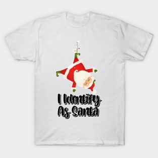 I Identify As Santa Funny Christmas Pajamas For Dad X Mas T-Shirt